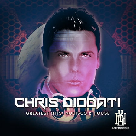 Chris Diodati Greatest Hits: Nu Disco