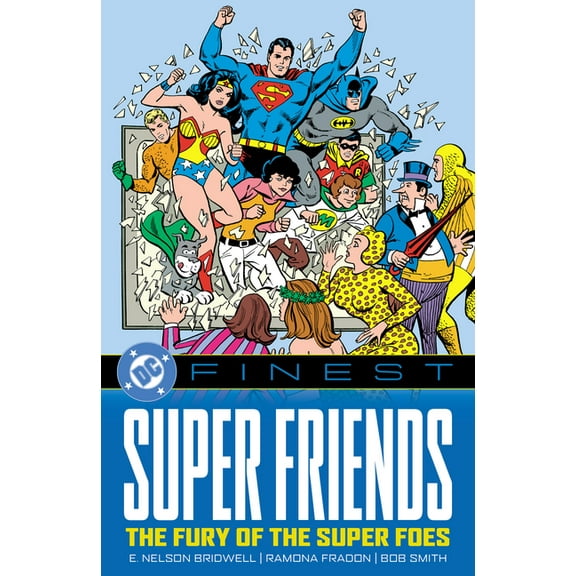DC Finest DC Finest: Super Friends: The Fury of the Super Foes, (Paperback)