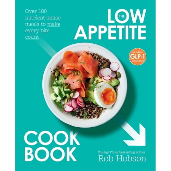 Rob Hobson The Low Appetite Cookbook (Paperback)