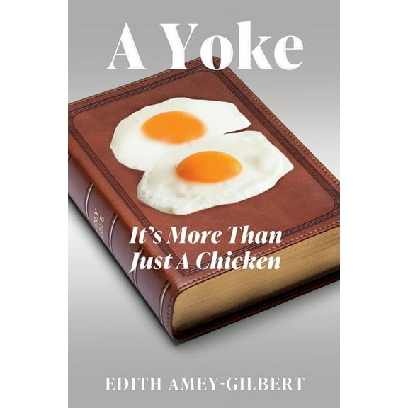 A Yoke: It's More Than Just A Chicken, (Paperback)
