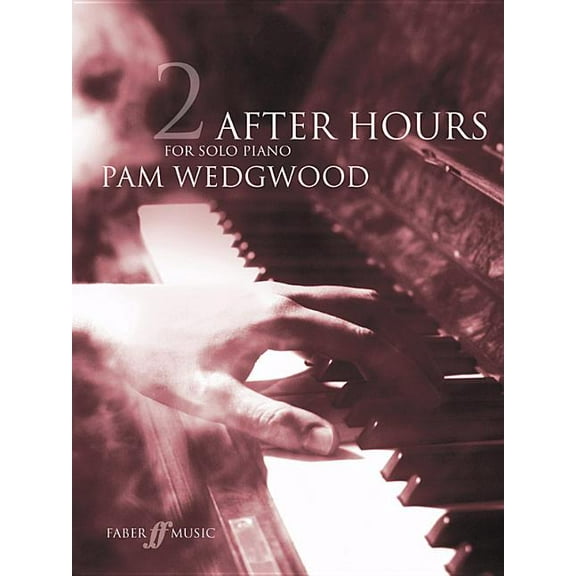 Faber Edition: After Hours After Hours for Solo Piano, Bk 2, Book 2, (Paperback)