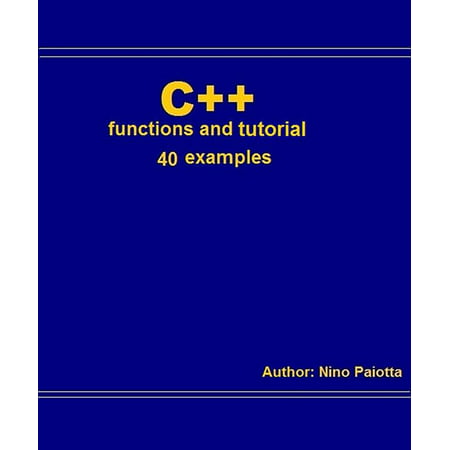 C++ Functions and tutorial - eBook (Best C Language Tutorial)