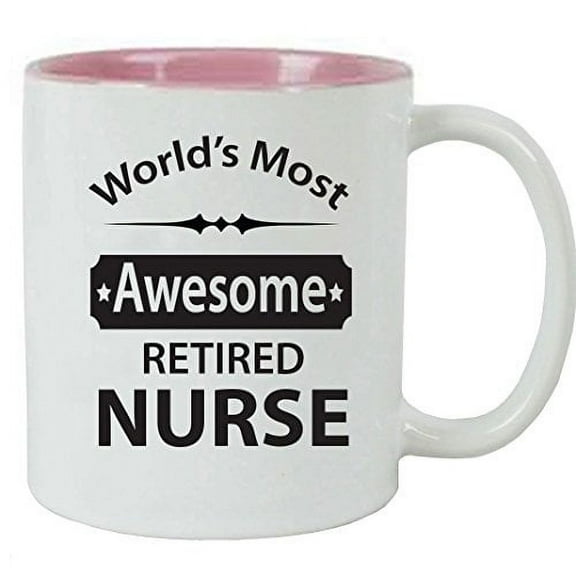 CustomGiftsNow World's Most Awesome Retired Nurse Coffee Mug - Great Gift for a CNA, RN, LPN Nurse, Nursing Student or Nursing Graduate (Pink)