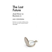 The Lost Future : And How to Reclaim It (Hardcover)