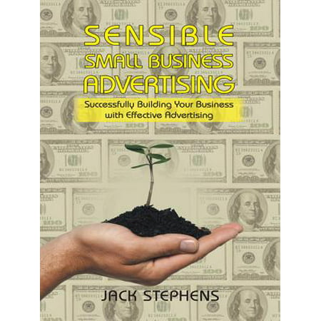 Sensible Small Business Advertising - eBook (Best Advertising For Small Business)