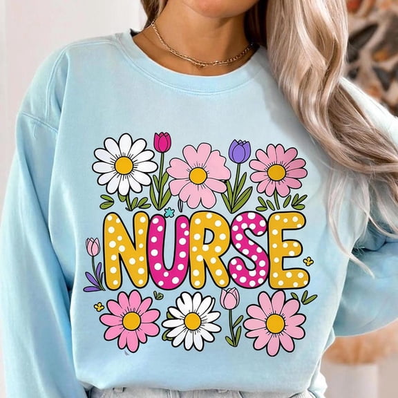 Floral Nurse Sweatshirt, Nurse Life Graphic Shirt, Wildflowers Nursing Sweatshirt, Cute RN Gift Sweatshirtfor Women in Healthcare