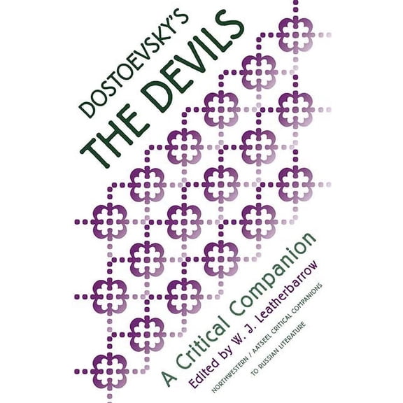 AATSEEL: Dostoevsky's "The Devils" : A Critical Companion (Paperback)