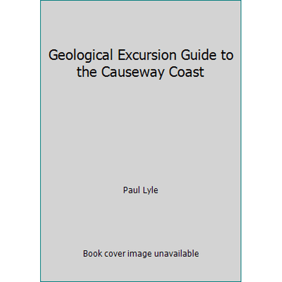 Pre-Owned Geological Excursion Guide to the Causeway Coast (Paperback) 0952825813 9780952825814