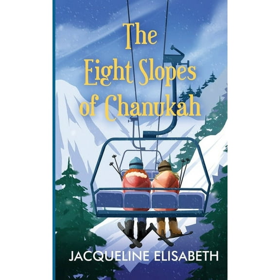 The Eight Slopes of Chanukah, (Paperback)