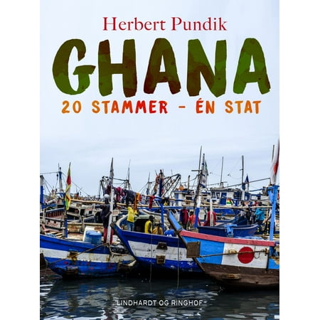 Ghana. 20 stammer - ?n stat - eBook (Best 20 Secondary Schools In Ghana)