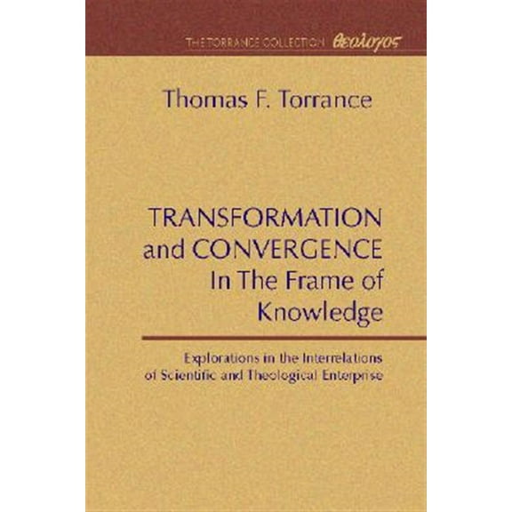 Transformation and Convergence in the Frame of Knowledge (Paperback)