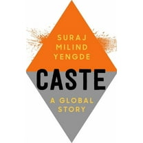 Caste: A Global Story, (Hardcover)