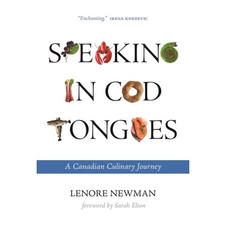 Digestions Speaking in Cod Tongues: A Canadian Culinary Journey Book 1 (Paperback)