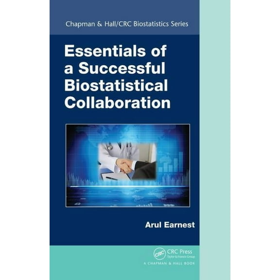 Chapman & Hall/CRC Biostatistics Essentials of a Successful Biostatistical Collaboration, (Hardcover)