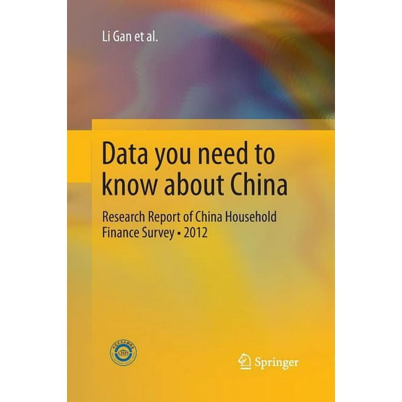 Data You Need to Know about China: Research Report of China Household Finance Survey-2012, (Paperback)