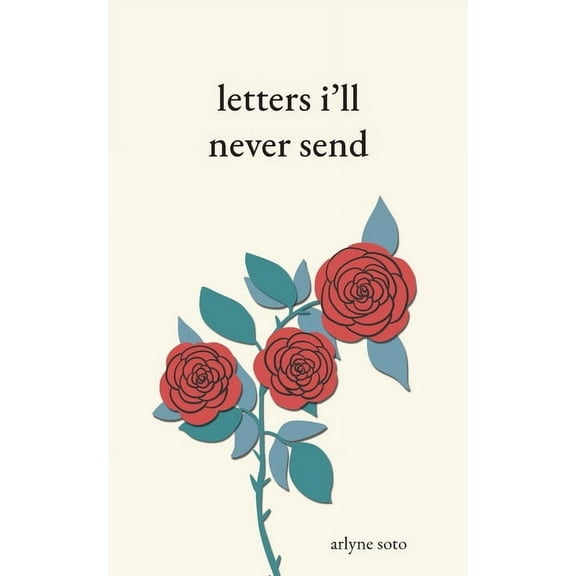 letters i'll never send, (Paperback)