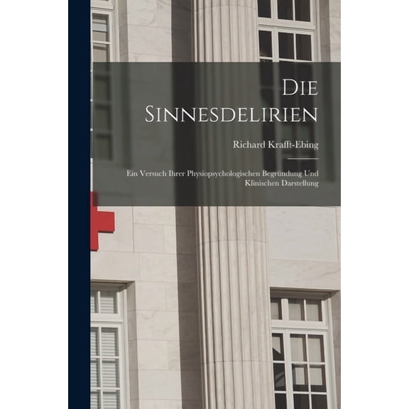 Die Sinnesdelirien (Paperback)