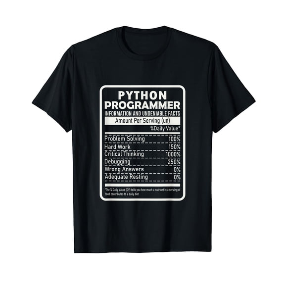 Funny Python Programmer Nutritional Facts Python Programming T-Shirt
