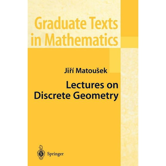 Graduate Texts in Mathematics Lectures on Discrete Geometry, Book 212, (Paperback)