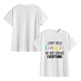 thumbnail image 4 of My Wife Knows Everything! | Funny Husband Dad Groom T-Shirt, 4 of 7