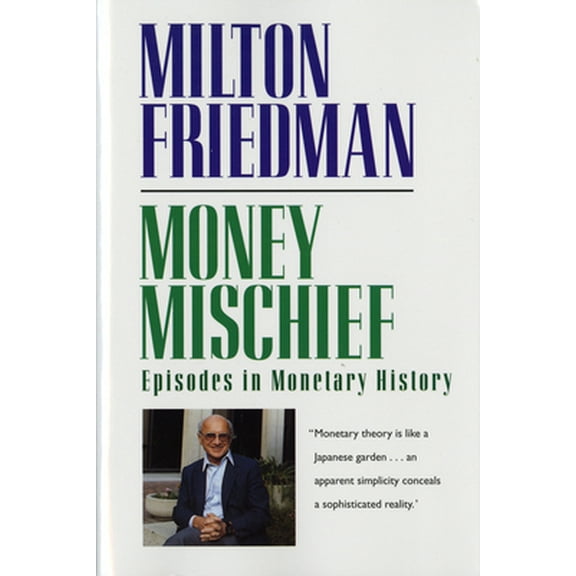 Pre-Owned Money Mischief (Paperback) 015661930X 9780156619301