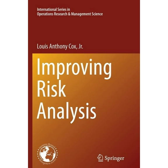 International Operations Research & Mana Improving Risk Analysis, Book 185, (Paperback)