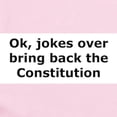 thumbnail image 2 of CafePress - Bring Back The Constitution Infant Bodysuit - Baby Light Bodysuit, Size Newborn - 24 Months, 2 of 4