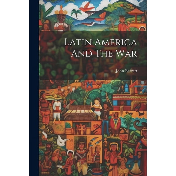 Latin America And The War (Paperback)