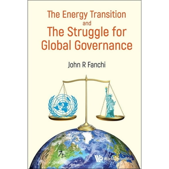 Energy Transition and the Struggle for Global Governance, (Hardcover)