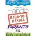 thumbnail image 1 of How to Handle Hard-to-Handle Parents, 1 of 2