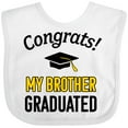 thumbnail image 3 of Inktastic Congrats My Brother Graduated with Cap Boys or Girls Baby Bib, 3 of 4