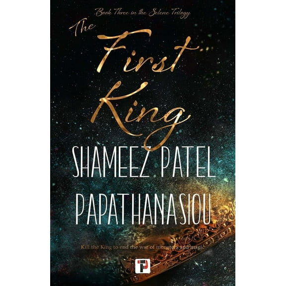 The Selene Trilogy: The First King (Paperback)