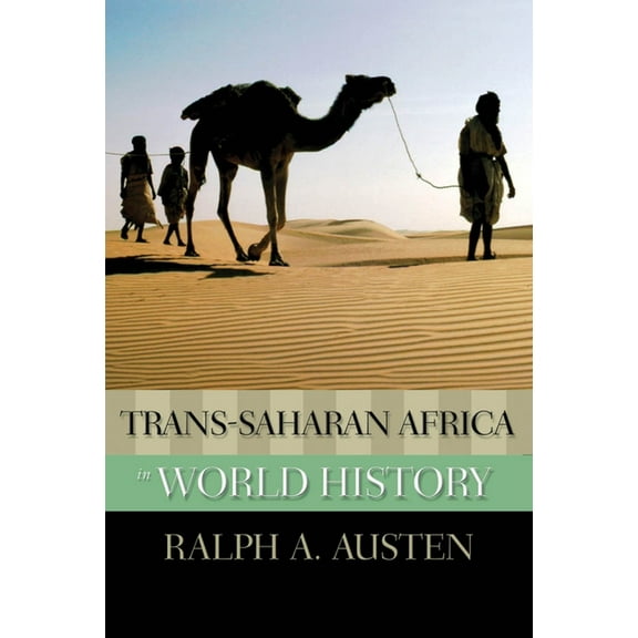New Oxford World History Trans-Saharan Africa in World History, (Hardcover)