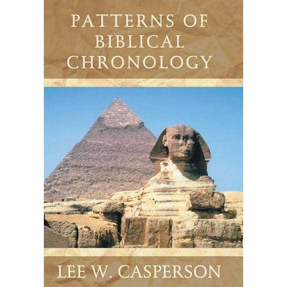 Patterns of Biblical Chronology, (Hardcover)