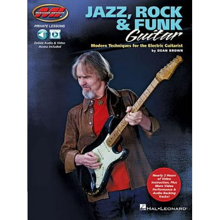 Funk Bass Lessons Jazz, Rock & Funk Guitar : Modern Techniques for the Electric Guitarist Private Lessons Series ()