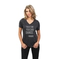 thumbnail image 2 of Thread Tank Trust Me You Can Dance Whiskey Women's Relaxed V-Neck T-Shirt Tee Charcoal Large, 2 of 4