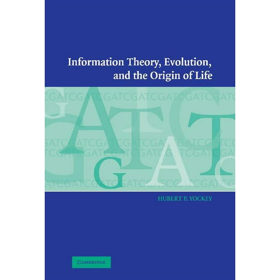 Information Theory, Evolution, and The Origin of Life, (Hardcover)