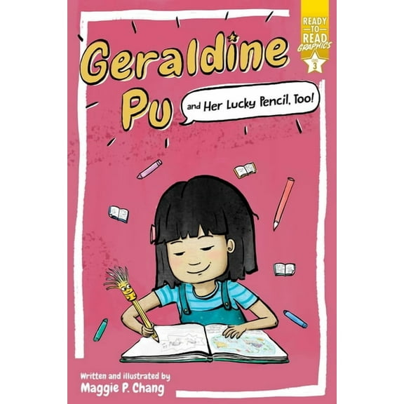 Geraldine Pu Geraldine Pu and Her Lucky Pencil, Too!: Ready-To-Read Graphics Level 3, (Hardcover)