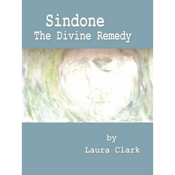Sindone, The Divine Remedy (Paperback)