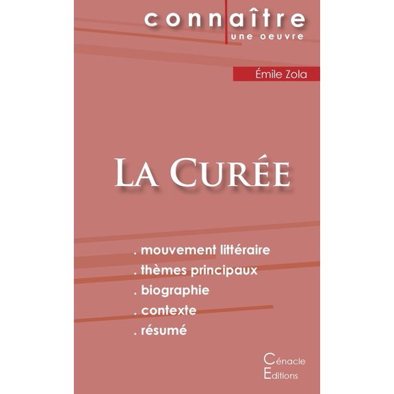 Fiche de lecture La CurÃ©e de Ãmile Zola (Analyse littÃ©raire de rÃ©fÃ©rence et rÃ©sumÃ© complet), (Paperback)