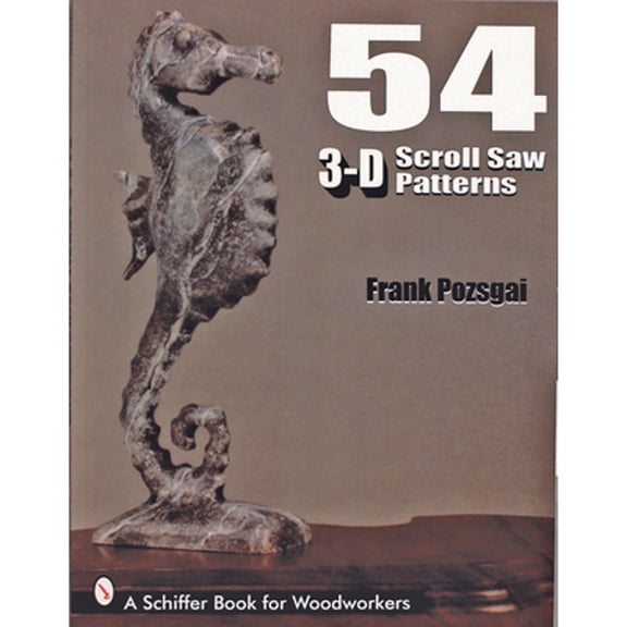 Pre-Owned 54 3-D Scroll Saw Patterns (Paperback) 0764300369 9780764300363