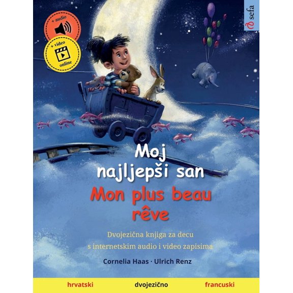 Moj najljepsi san - Mon plus beau rêve (hrvatski - francuski), (Paperback)