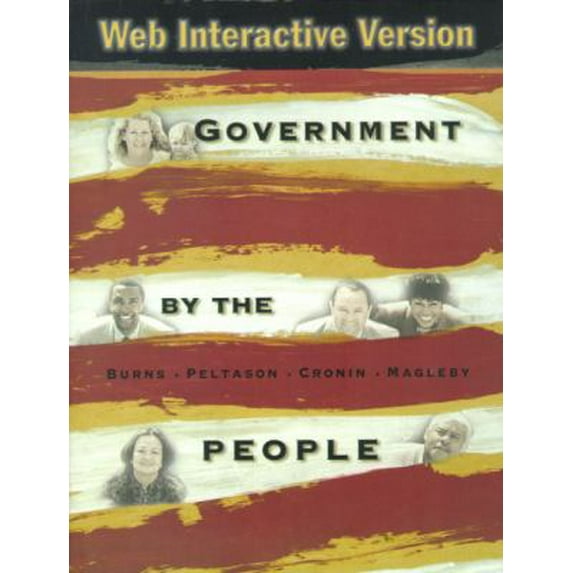 Pre-Owned Government by the People-Web Interactive Edition (18th Edition) (Paperback) 013030722X 9780130307224