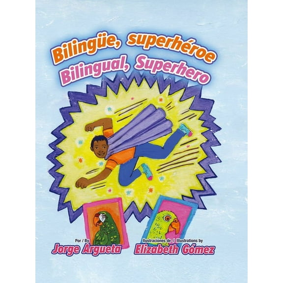 BilingÃ¼e, SuperhÃ©roe / Bilingual, Superhero, (Hardcover)