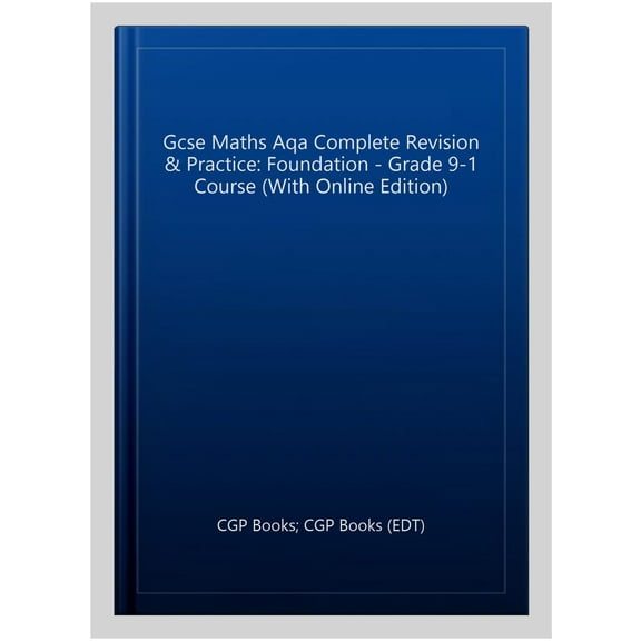 New Gcse Maths Aqa Complete Revision & Practice: Foundation