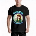 thumbnail image 6 of Mademark X Daria - Sarcasm. It'S a Great Way to Deal T-Shirt | Selected Pure, Interesting Design, Short Sleeve, Soft and Breathable, Suitable for All Seasons, Comfortable, Crew Neck, 6 of 7