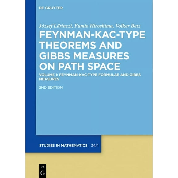 de Gruyter Studies in Mathematics Feynman-Kac-Type Formulae and Gibbs Measures, Book 34, (Hardcover)