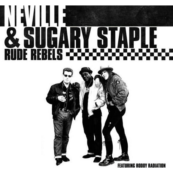 Neville & Sugary Staple - Rude Rebels - Ska - CD