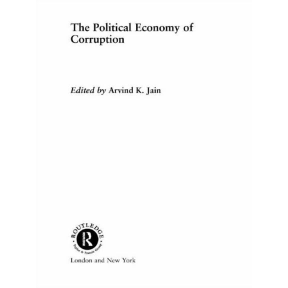 Routledge Contemporary Economic Policy I The Political Economy of Corruption, (Paperback)