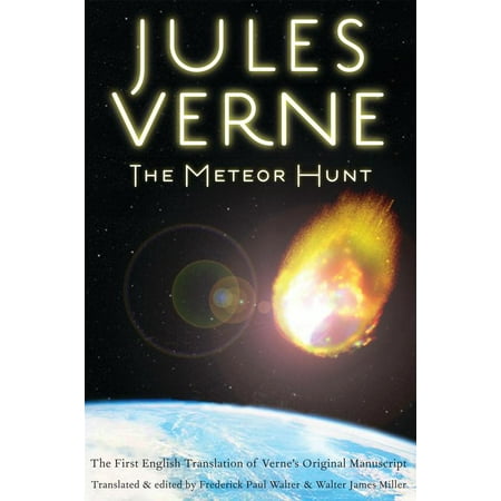 - The Meteor Hunt : The First English Translation of Verne's Original Manuscript